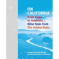 On California: From Napa to Nebbiolo... Wine Tales from the Golden State - Hardcover