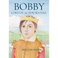 Bobby, Lord of Acton Waters - Hardcover