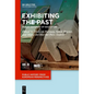 Exhibiting the Past: Public Histories of Education - Hardcover