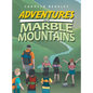 Adventures in Marble Mountains - Hardcover
