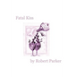 Fatal Kiss - Paperback