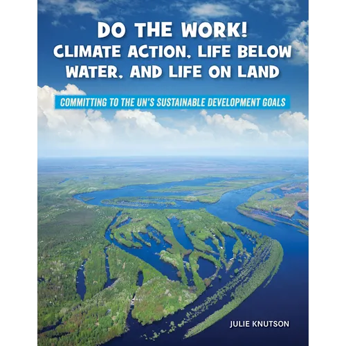 Do the Work! Climate Action, Life Below Water, and Life on Land - Paperback