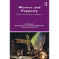 Women and Puppetry: Critical and Historical Investigations - Paperback