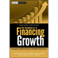 The Handbook of Financing Growth: Strategies, Capital Structure, and M&A Transactions - Hardcover