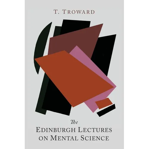 The Edinburgh Lectures on Mental Science - Paperback