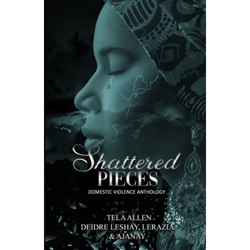 Shattered Pieces - Paperback