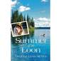 Summer of the Loon - Paperback