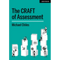The Craft of Assessment: A Whole School Approach to Assessment of Learning: A Whole School Approach to Assessment of Learning - Paperback