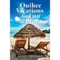 Quikee Vacations for Fun or Profit - Paperback