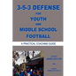 3-5-3 DEFENSE for Youth and Middle School Football - Paperback