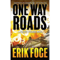 One Way Roads: A Project Pegasus Novel - Paperback