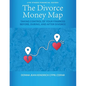 The Divorce Money Map: Taking Control of Your Finances Before, During, and After Divorce - Paperback