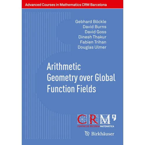 Arithmetic Geometry Over Global Function Fields - Paperback