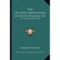 The Life And Adventures Of Peter Wilkins V2: A Cornish Man (1816) - Paperback