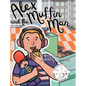 Alex and the Muffin Man - Hardcover