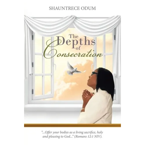 The Depths of Consecration - Paperback