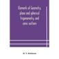 Elements of geometry, plane and spherical trigonometry, and conic sections - Paperback