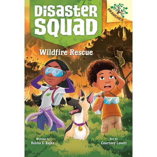 Wildfire Rescue: A Branches Book (Disaster Squad #1) - Hardcover