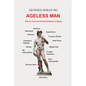 Ageless Man: How to Cure and Prevent Diseases of Aging - Paperback