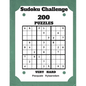 Sudoku Challenge 200 Puzzles Very Hard: Large Print Sudoku Puzzle Book (Very Hard) - Paperback