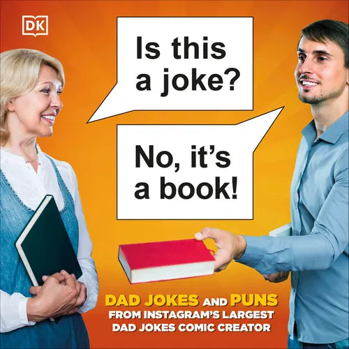 Is This a Joke? No, It's a Book!: 100 Puns and Dad Jokes from Instagram's Largest Pun Comic Creator - Hardcover