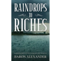 Raindrops to Riches - Paperback