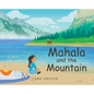 Mahala and the Mountain - Hardcover
