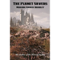 The Planet Savers: A Positronic Book - Paperback