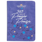 365 Days of Prayer and Praise: Morning & Evening Devotional - Imitation Leather