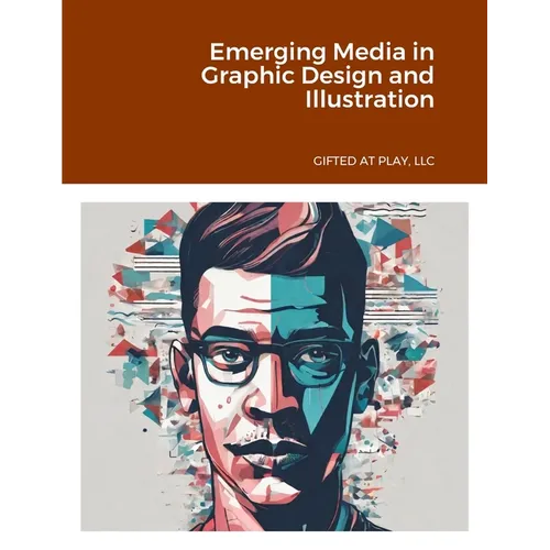 Emerging Media in Graphic Design and Illustration - Paperback