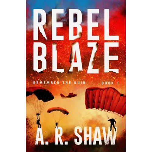 Rebel Blaze: A Gripping Dystopian Crime Thriller Series - Paperback