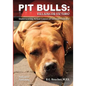 Pit Bulls: Villains or Victims? - Paperback
