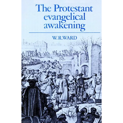 The Protestant Evangelical Awakening - Paperback
