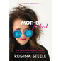 Motherf*cked: The Anti Perfectionist's Guide to Surviving (And Thriving) in the Chaos of Modern Motherhood - Hardcover