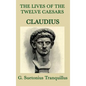 The Lives of the Twelve Caesars -Claudius- - Hardcover