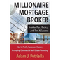 Millionaire Mortgage Broker - Paperback