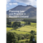 Planning Law and Practice in Northern Ireland - Paperback