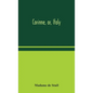Corinne, or, Italy - Hardcover