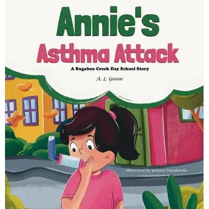 Annie's Asthma Attack - Hardcover