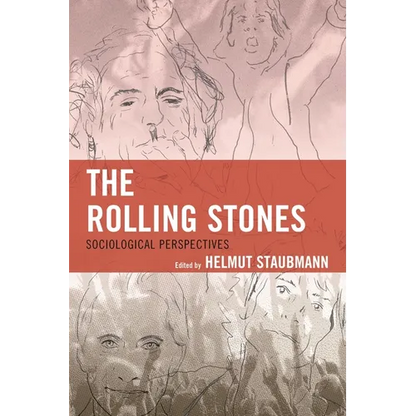 The Rolling Stones: Sociological Perspectives - Paperback