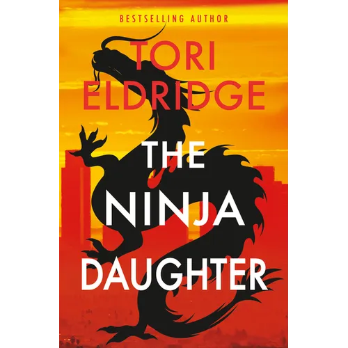 The Ninja Daughter: Lily Wong #1 - Paperback
