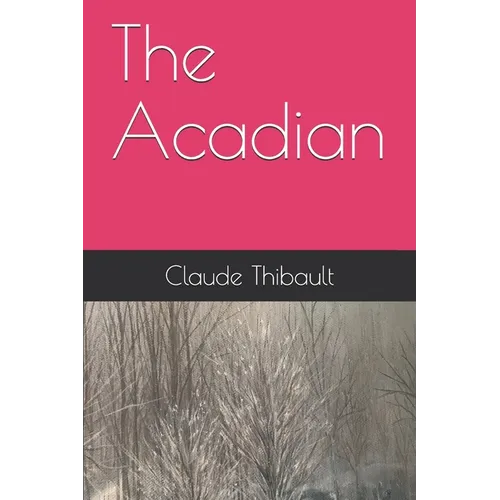The Acadian - Paperback