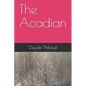 The Acadian - Paperback