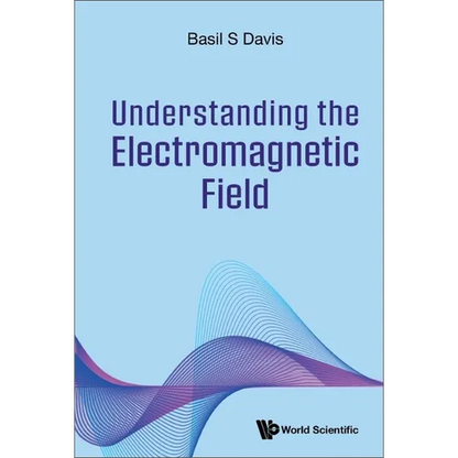 Understanding the Electromagnetic Field - Paperback