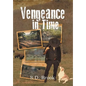 Vengeance in Time - Hardcover