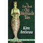 The First Book of Old Mermaids Tales - Paperback
