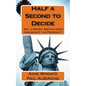 Half a Second to Decide: : Will a Secret Service Agent Assassinate the President? - Paperback