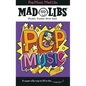 Pop Music Mad Libs: World's Greatest Word Game - Paperback