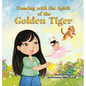 Dancing With The Spirit of The Golden Tiger - Hardcover