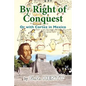 By Right of Conquest: Or with Cortez in Mexico - Paperback